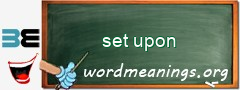 WordMeaning blackboard for set upon